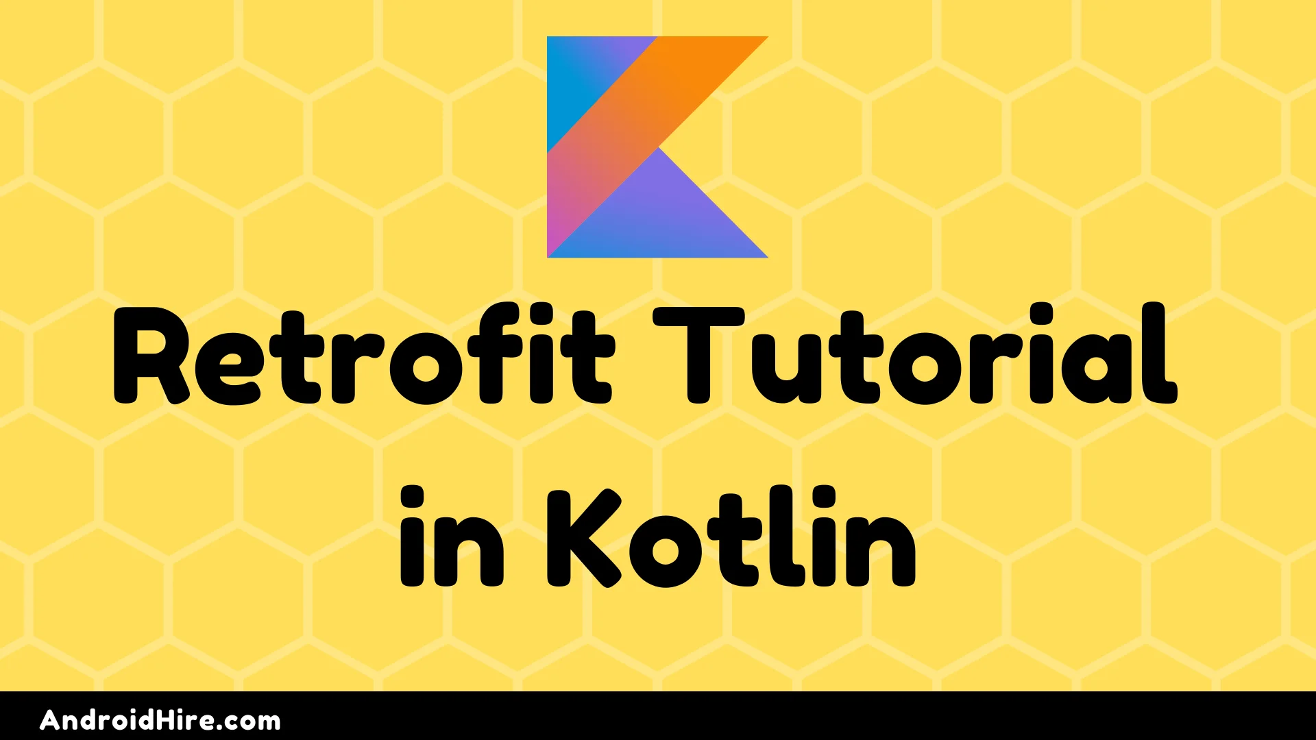 How To Use Retrofit Tutorial in Kotlin