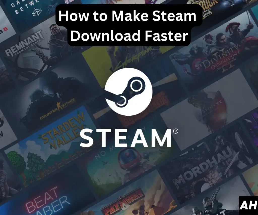 How to Make Steam Download Faster 1 How to Make Steam Download Faster