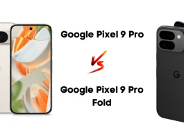 Google Pixel 9 Pro vs Google Pixel 9 Pro Fold