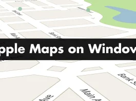 How to Install Apple Maps on Windows