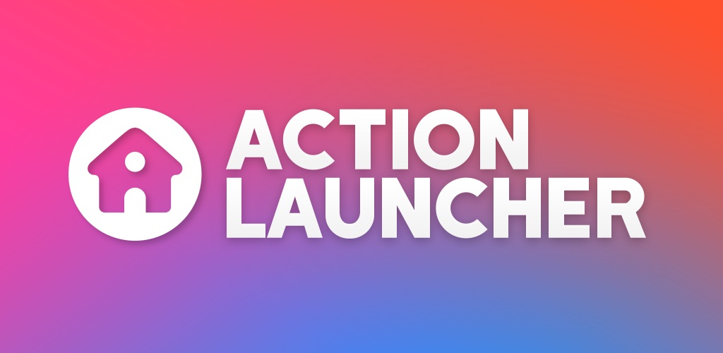 Action Launcher for Android