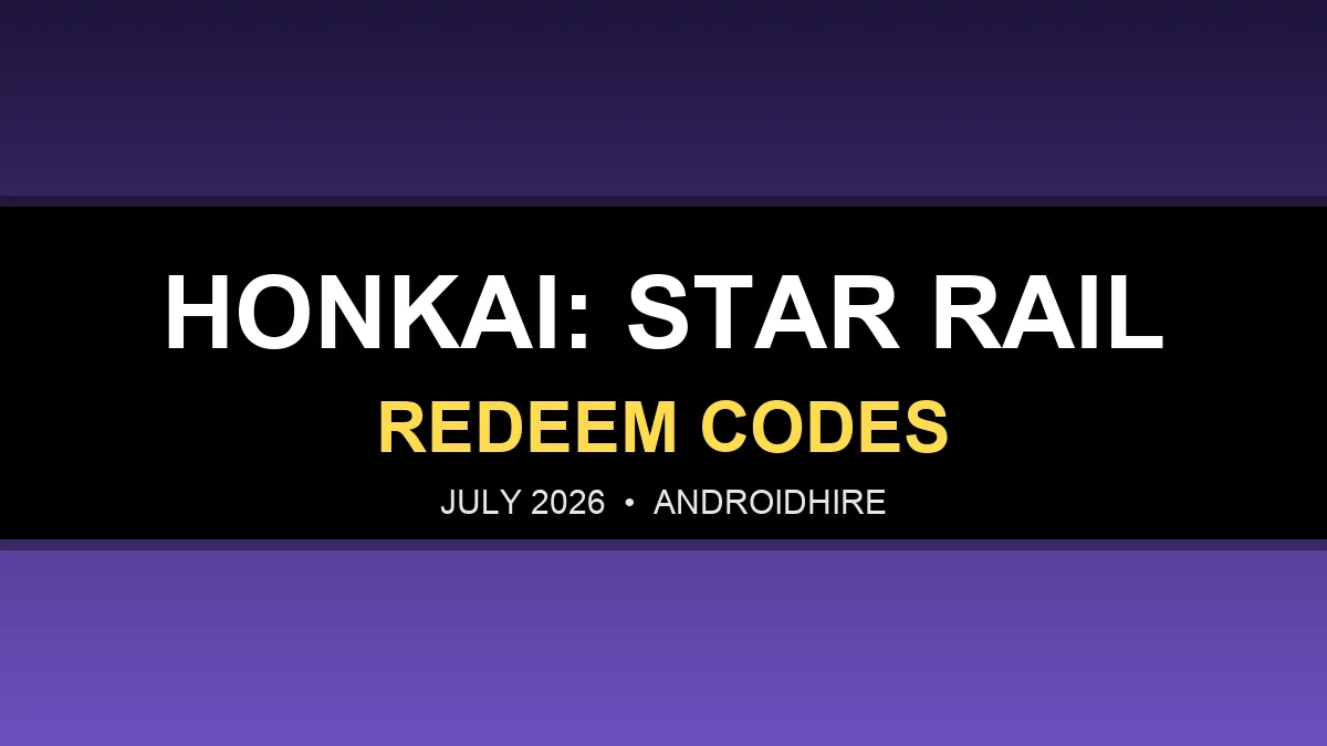 Honkai Star Rail Codes (July 2026): All Working Redeem Codes