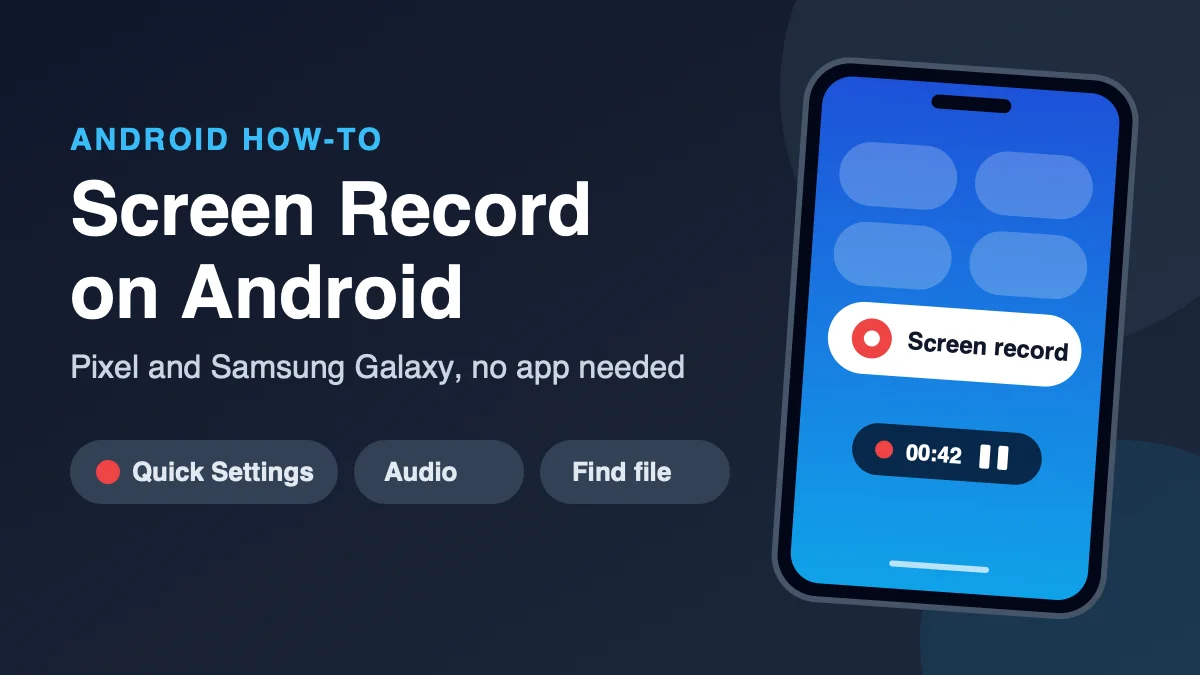 How to Screen Record on Android (Pixel and Samsung, 2026)